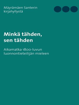 cover image of Minkä tähden, sen tähden